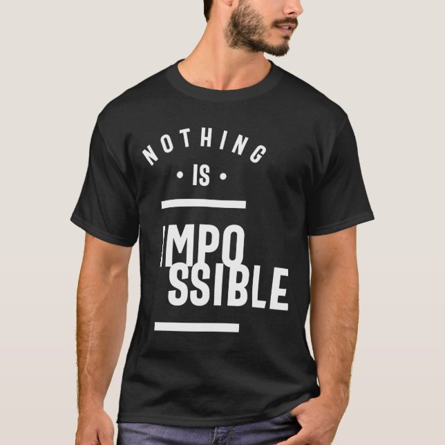 T-shirt Rien N'Est Impossible - Motivation (Devant)