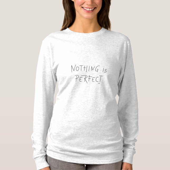 T-shirt Rien N'Est Parfait - Dit- Citation (Devant)