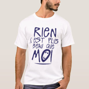 T-shirt rien plus beau moi citation