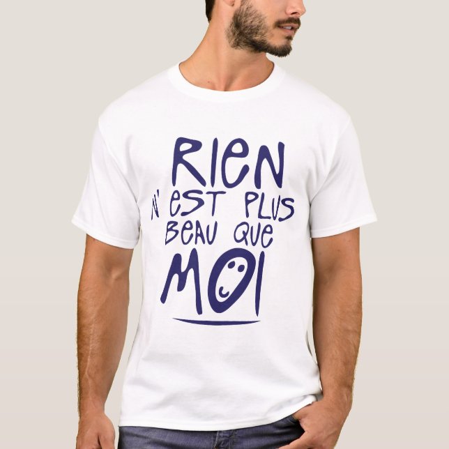 T-shirt rien plus beau moi citation (Devant)