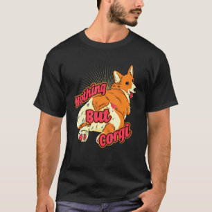 T-shirt Rien que Corgi Corgi Butt Corgi Chien