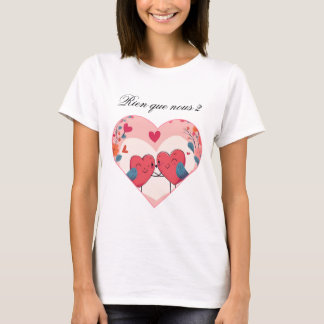 T-shirt Rien que nous 2