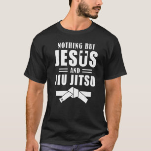 T-shirt Rien Sauf Jésus Et Jiu Jitsu Brésilien Bjj Jiuj