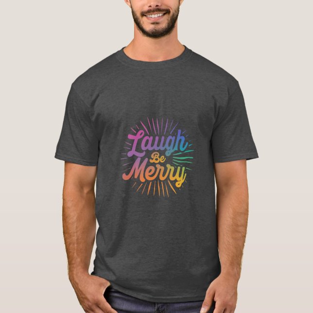 T-shirt "Riez joyeux" (Devant)