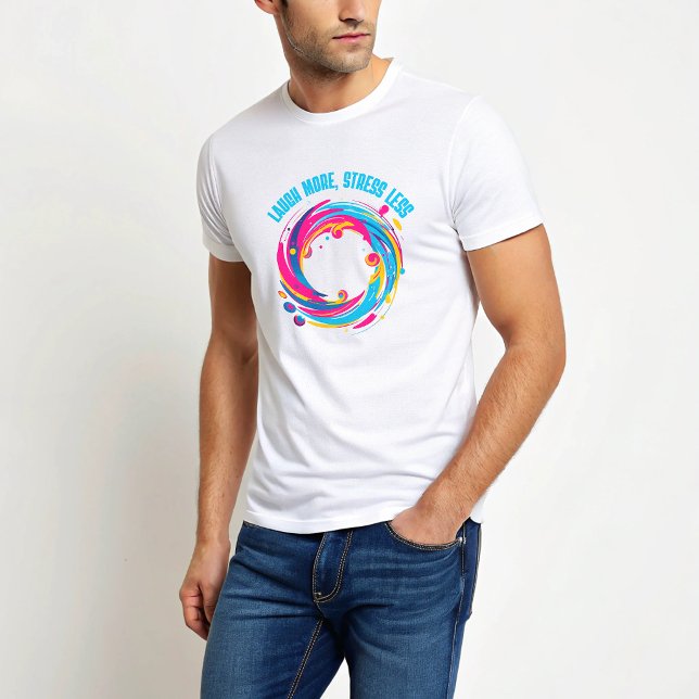 T-shirt "Riez Plus, Stressez Moins" (Créateur téléchargé)