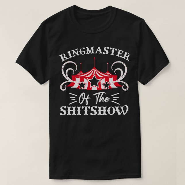 T-shirt Ringmaster de Shitshow Circus les amateurs de cade (Design devant)