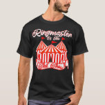 T-shirt Ringmaster of the Shitshow Funny Novelty Premium<br><div class="desc">Ringmaster of the Shitshow Funny Novelty Premium parenting,  funny,  children,  daddy,  father,  mother,  parents,  birthday,  dad,  fathers day,  gift idea,  baby,  call,  call of daddy,  father's day,  gamer,  gift,  mama,  papa,  parenting ops,  pregnancy,  pregnant,  saying,  2021,  2021 fathers day,  2021 quarantined,  abuelito,  abuelito</div>