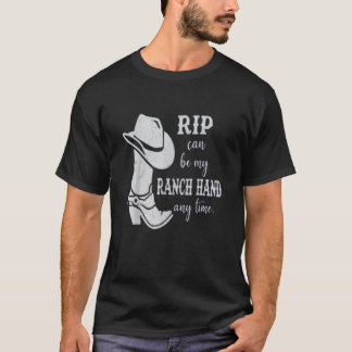 T-shirt Rip peut être ma main de ranch n'importe quel jour