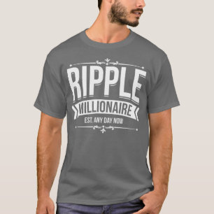 T-shirt Ripple Millionaire Est Any Day Now Crypto