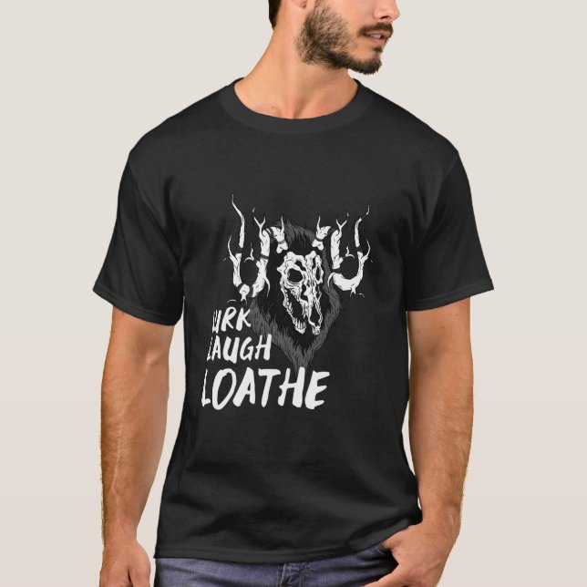 T-shirt Rire de Wendigo Rêver Rire Détester (Devant)