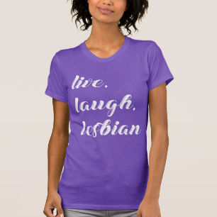 T-shirt rire en direct lesbienne