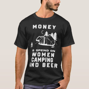 T-shirt Rires de feu de camp ! La plupart de mon argent Ca