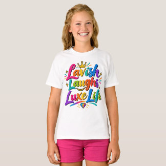 T-shirt Rires Luxueux Vie Luxe