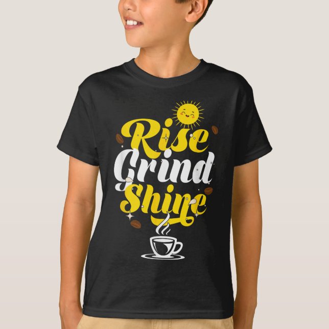 T-shirt Rise Grind Shine _ Motivation Insration _ Influenc (Devant)