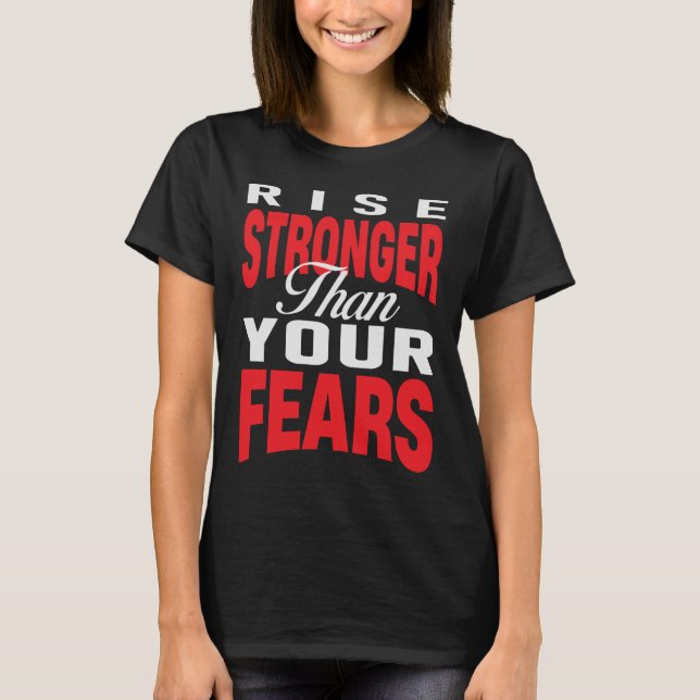 T-shirt Rise Stronger Than Your Fears (Devant)