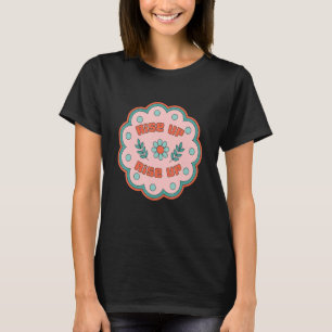 T-shirt Rise Up Women's Human Rights March Retro