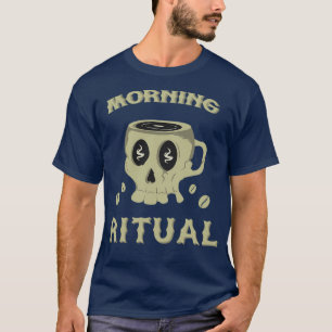 T-shirt Rituel du matin du crâne cool
