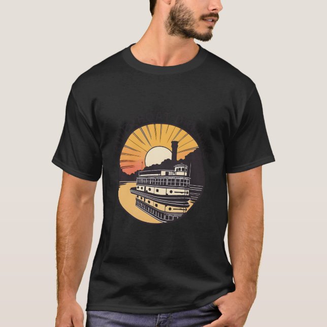 T-shirt Riverboat Dreams Adventure Inspiration (Devant)
