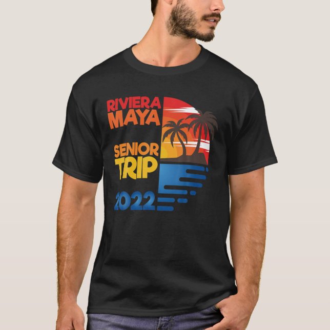 T-shirt Riviera Maya Senior Trip 2022 Matchig Group Design (Devant)
