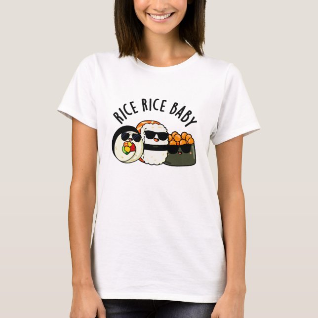 T-shirt Riz Bébé Funny Sushi Roll Pun (Devant)