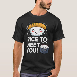 T-shirt Riz pour vous rencontrer personne amicale