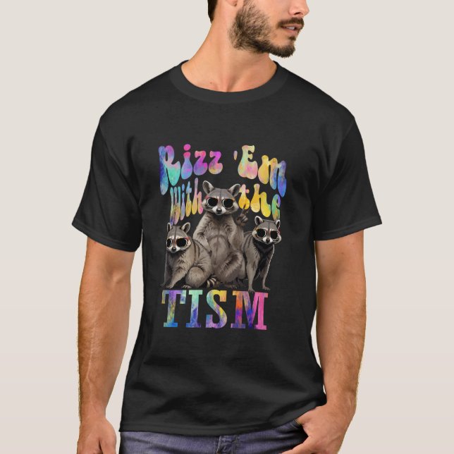 T-shirt Rizz Em avec le Tism Funny Raccoon Autisme Award (Devant)