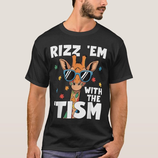 T-shirt Rizz Em Avec Le Tisme Autisme Giraffe Autisme Drôl (Devant)