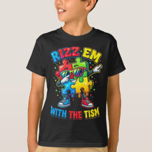 T-shirt Rizz Em avec The Tism Mois de la sensibilisation à