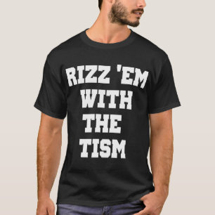 T-shirt Rizz 'Em Avec 'Tism Funny Thanksgiving