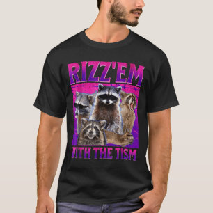 T-shirt Rizz les avec le mème de tisme raton laveur autist
