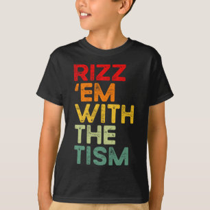 T-shirt Rizz les Avec Le Tism Drôle Sensibilisation à l'au