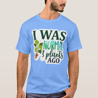 T-shirt Rms00672 J'étais normal il y a 3 plantes01