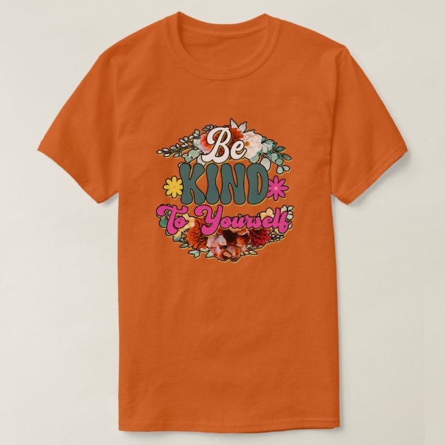 T-shirt Rms00728 Soyez gentil avec vous (Design devant)