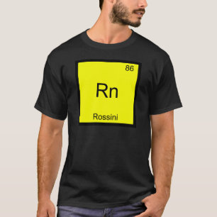 T-shirt Rn - Rossini Chimie Drôle Tee Symbole Élément
