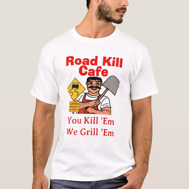 T-shirt Road Kill Cafe (Devant)