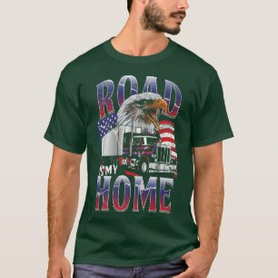 T-shirt Road My Home Autoroute Camion Asphalt Camion Cowbo