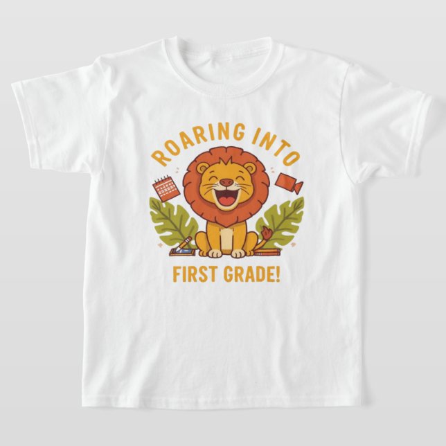 T-shirt Roaring Into First Grade (Poser)