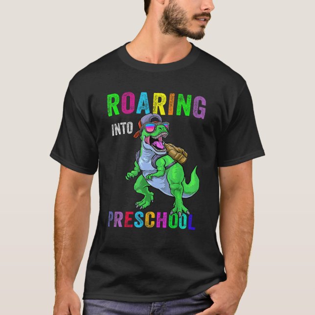 T-shirt Roaring Into Preschool Dinosaur 1st Day Back To Sc (Devant)