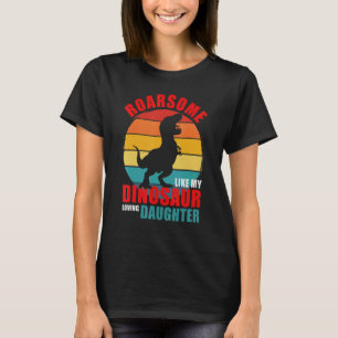 T-shirt Roarsome Comme Mon Dinosaure Amoureux Fille Famill