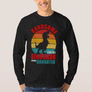 T-shirt Roarsome Comme Mon Dinosaure Amoureux Fille Famill