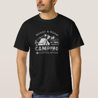 T-shirt Roast & Roam-A Camping Coffee Affair Design