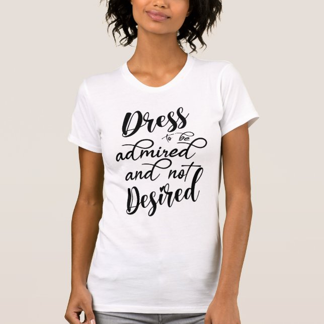 T-shirt Robe à admirer et non désirée (Devant)