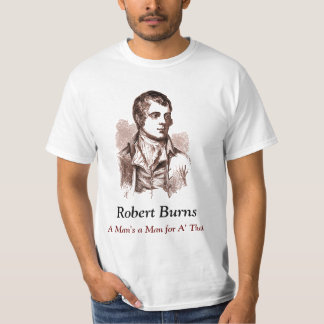 T-shirt Robert Burns T-shirt, Un homme est un homme pour u