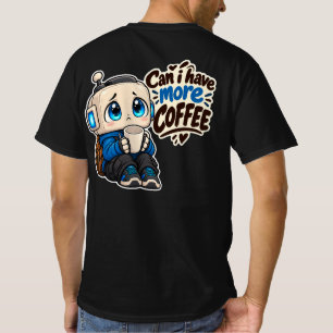 T-shirt Robot de café mignon Citation drôle