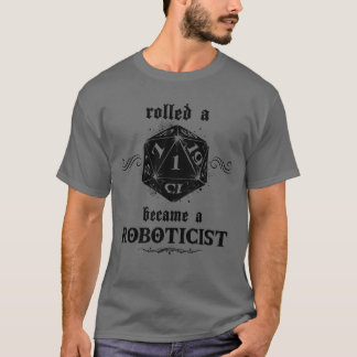 T-shirt Roboticiste des rouleaux malchanceux