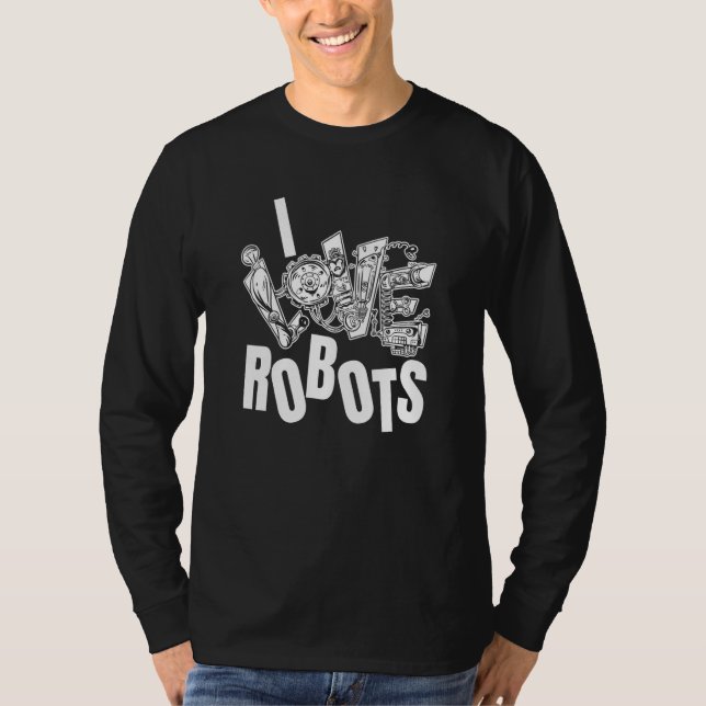 T-shirt Robotics Humor Artificial Intelligence Ai  I Love  (Devant)