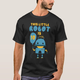 T-shirt Robotique Ce petit robot est 10 Anniversaire