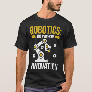 T-shirt Robotique la puissance de l'innovation Ingénieur P