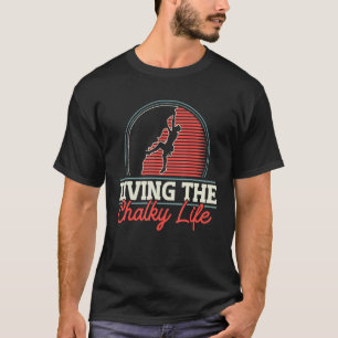 T-shirt Rocher Escalade Alpiniste Bouldering Vivre Le Ch