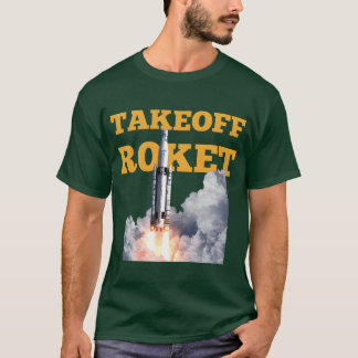T-shirt Rochet de décollage drôle